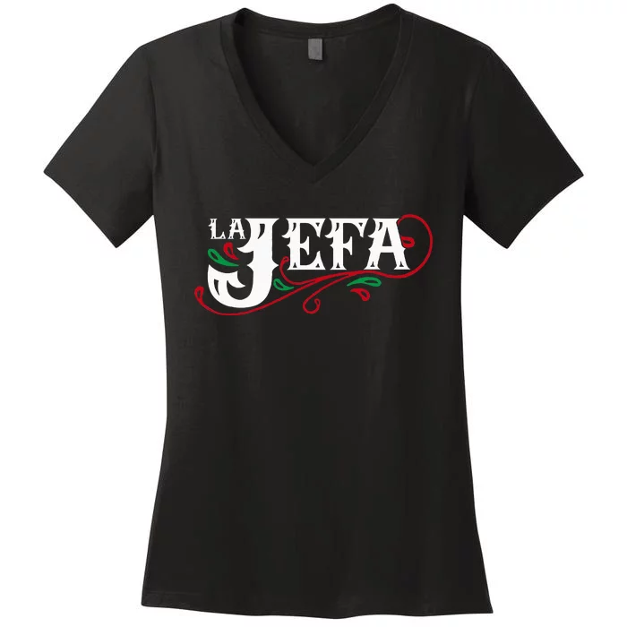 La Jefa The Boss In Spanish Funny Mexican Quote Women's V-Neck T-Shirt