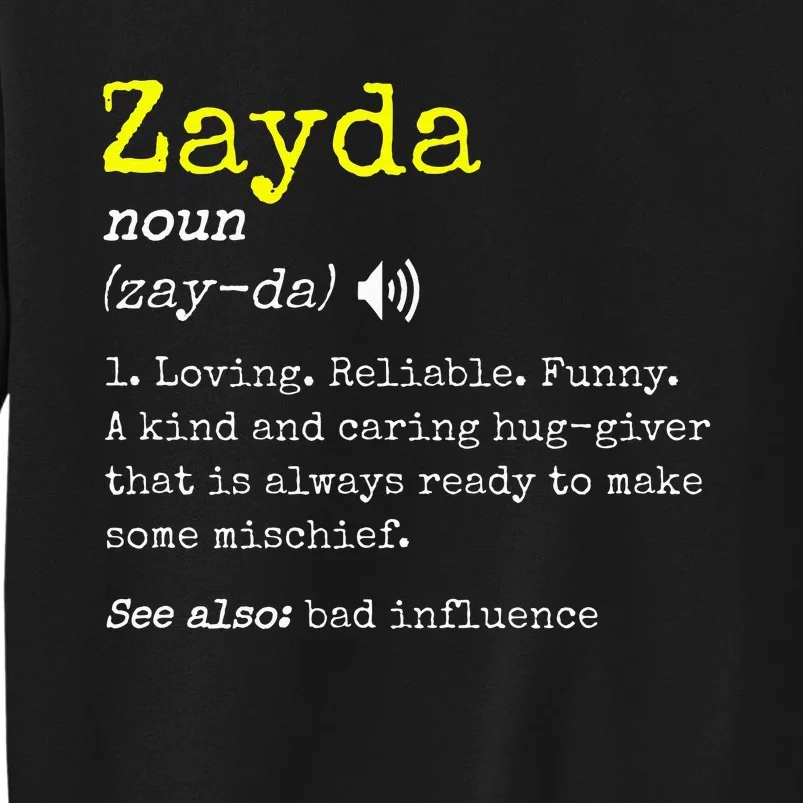 Loving Jewish Yiddish Grandad Definition Saying Funny Zayda Tall Sweatshirt