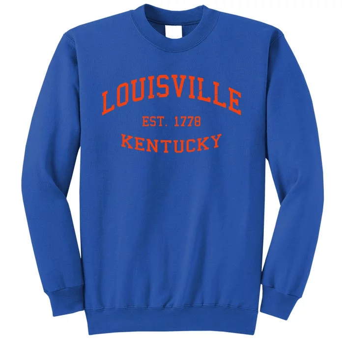 Louisville Kentucky 1778 Patriotic Ky Patriotism Derby City Gift Tall Sweatshirt