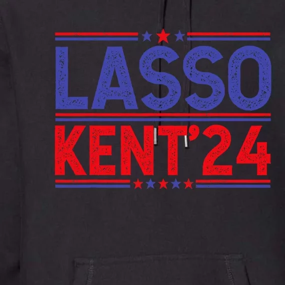 Lasso Kent 24 Funny Usa Flag Sports 4th Of July Election Premium Hoodie