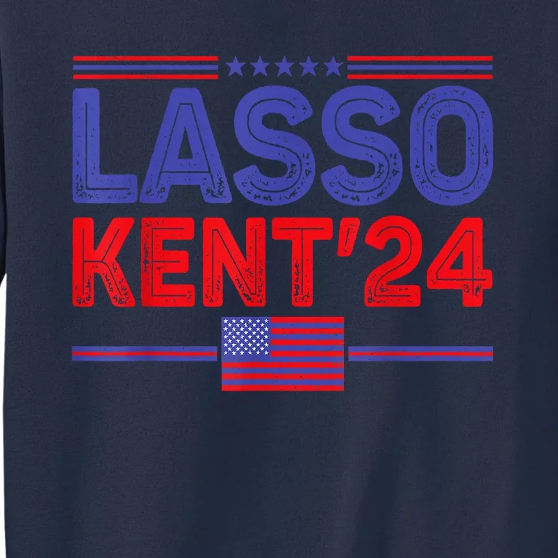 Lasso Kent 24 Funny Usa Flag Sports 4th Of July Election Sweatshirt