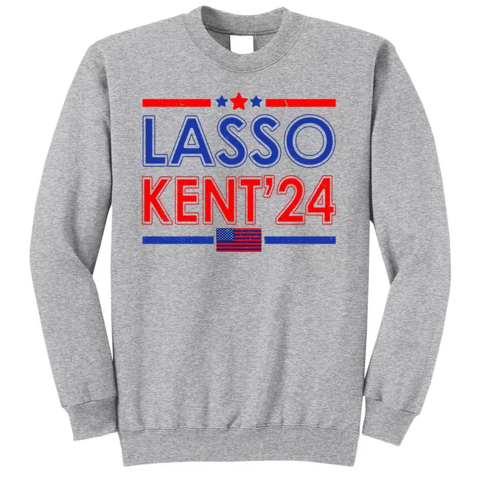 Lasso Kent 2024 Vintage USA Political Tall Sweatshirt