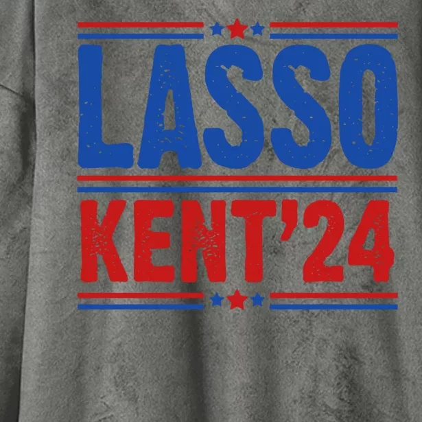 Lasso Kent 2024 Distressed Politcal Hooded Wearable Blanket