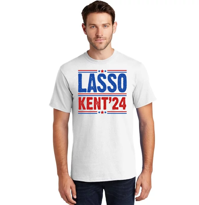 Lasso Kent 2024 Distressed Politcal Tall T-Shirt