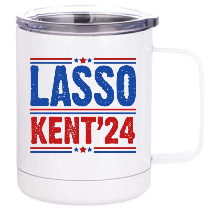 Lasso Kent 2024 Distressed Politcal Front & Back 12oz Stainless Steel Tumbler Cup