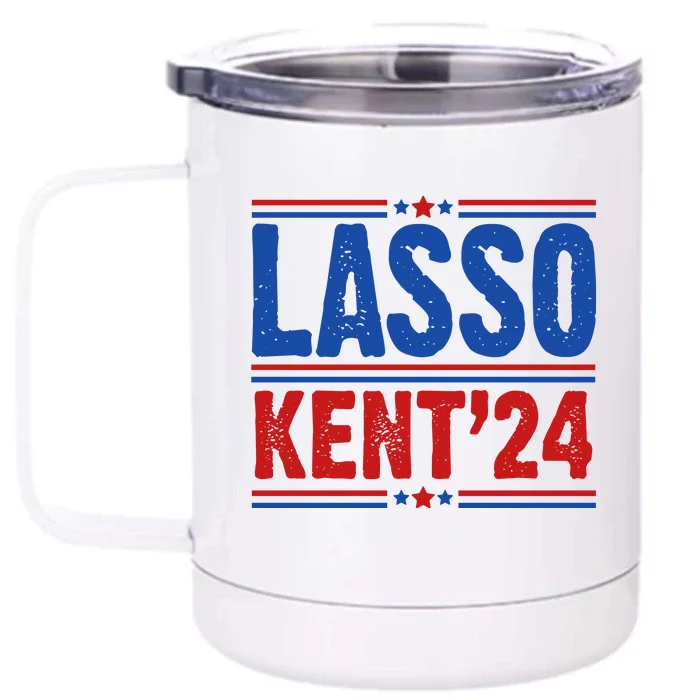 Lasso Kent 2024 Distressed Politcal Front & Back 12oz Stainless Steel Tumbler Cup