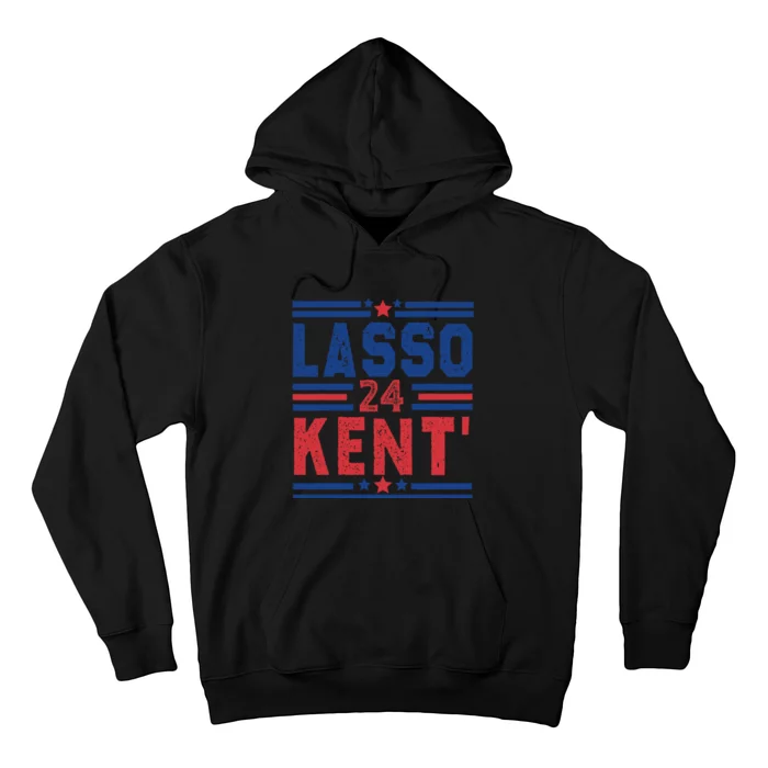 Lasso Kent 24 Funny 4th Of July Usa Flag Meme 2024 Election Hoodie