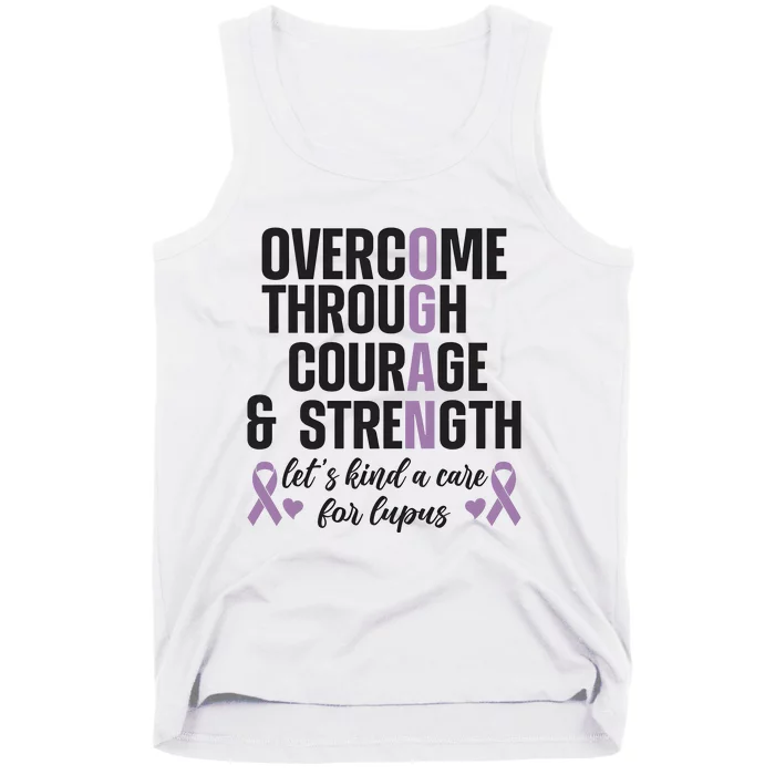 LetS Kind A Care For Lupus Overcome Through Courage And Strength Tank Top