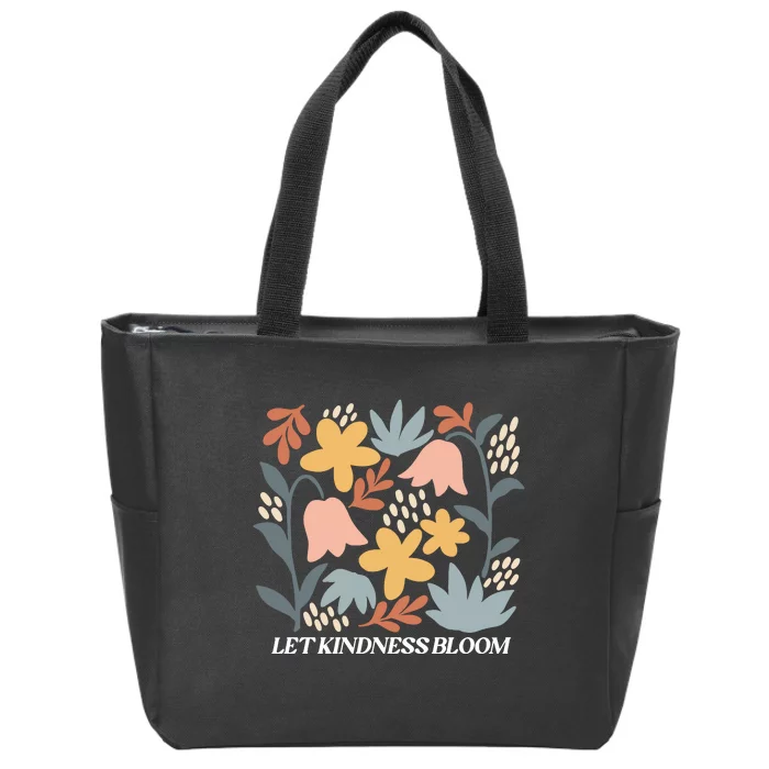 Let Kindness Bloom Floral Flower Zip Tote Bag