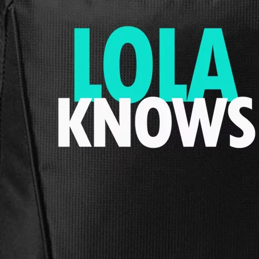 Lola Knows Best Grandma Ever Filipino Nanay Gma Mom Meaningful Gift City Backpack