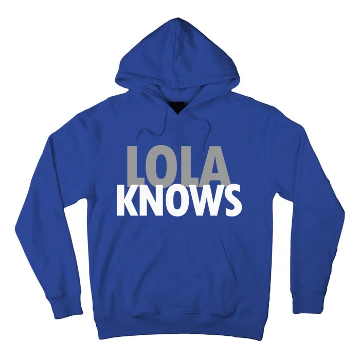 Lola Knows Best Grandma Ever Filipino Nanay Gma Mom Meaningful Gift Tall Hoodie