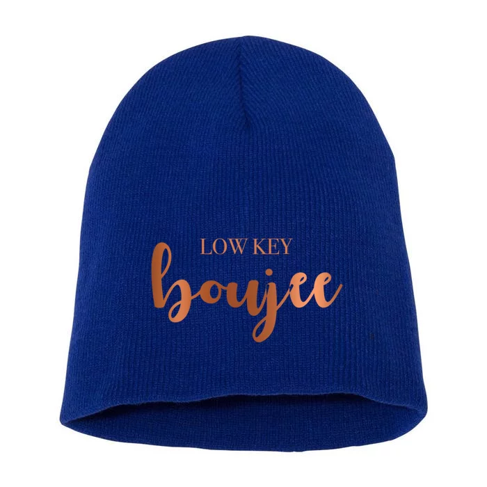 Low Key Boujee Babe Gift Short Acrylic Beanie