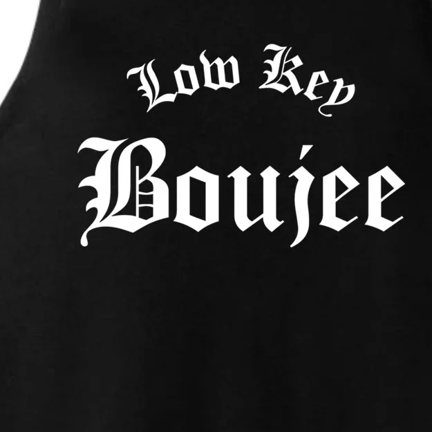 Low Key Boujee Gift Ladies Tri-Blend Wicking Tank