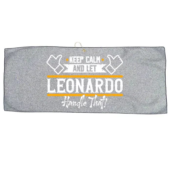 Leonardo Keep Calm And Let Leonardo Handle That Gift Large Microfiber Waffle Golf Towel