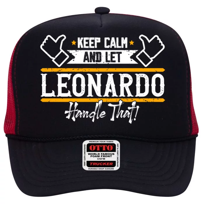 Leonardo Keep Calm And Let Leonardo Handle That Gift High Crown Mesh Trucker Hat