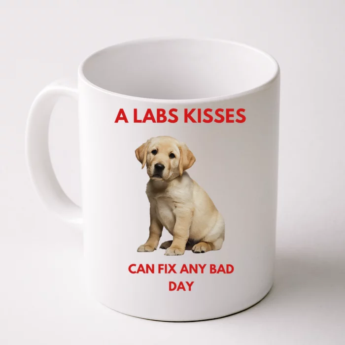 Labs Kisses Can Fix Any Bad Day! Front & Back Coffee Mug