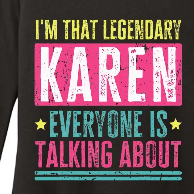 Legendary Karen First Name Funny Quote For Karen Womens CVC Long Sleeve Shirt