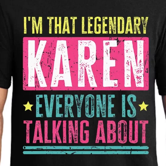 Legendary Karen First Name Funny Quote For Karen Pajama Set