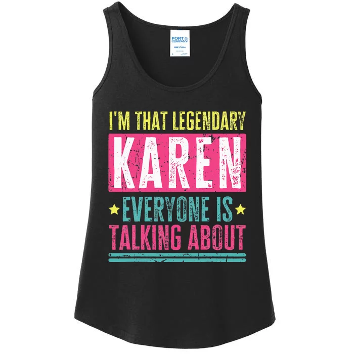 Legendary Karen First Name Funny Quote For Karen Ladies Essential Tank