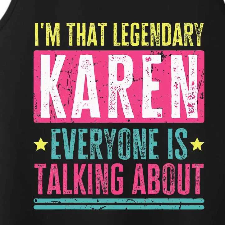 Legendary Karen First Name Funny Quote For Karen Performance Tank