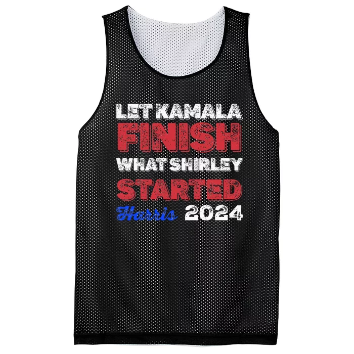 Let Kamala Finish What Shirley Started Mesh Reversible Basketball Jersey Tank