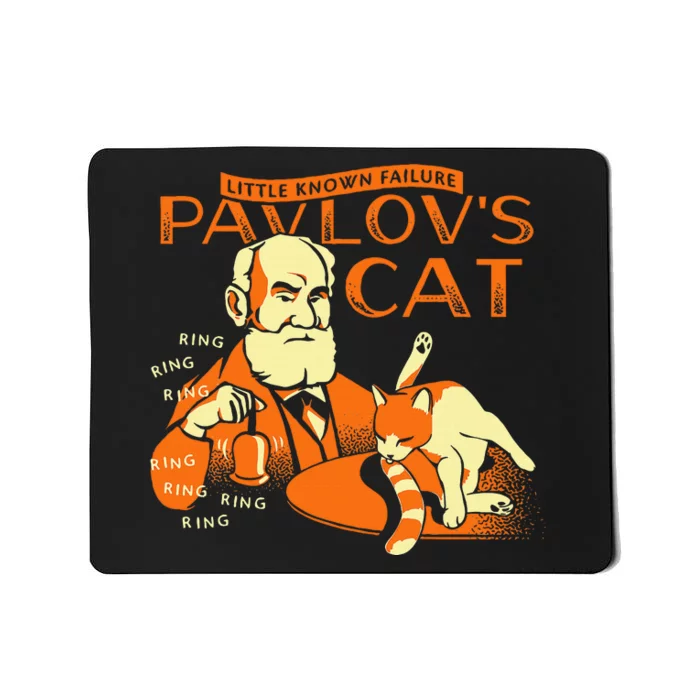 Little Known Failure PavlovS Cat Funny Cat Lover Mousepad