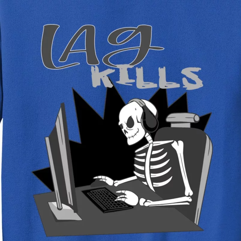 Lag Kills Halloween Skeleton Retro Video Gamer Skeleton Meaningful Gift Tall Sweatshirt