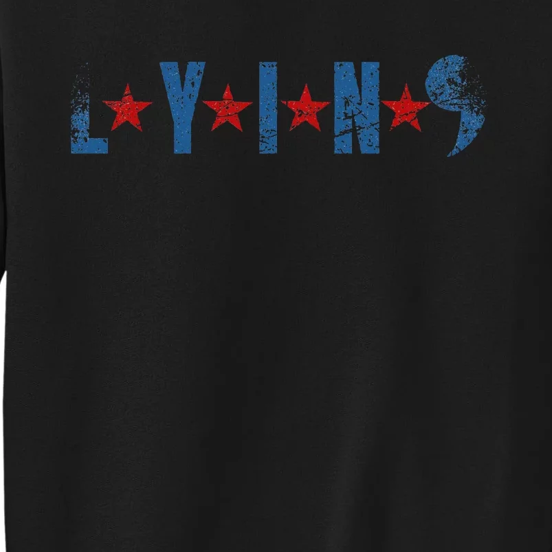 Lyin Kamala HarrisSupport Trump For President 2024 Tall Sweatshirt