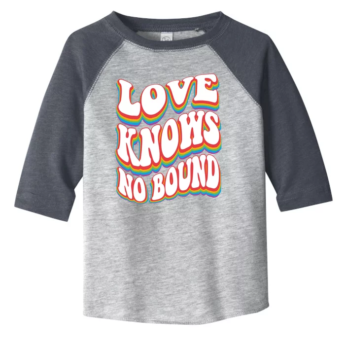 Love Knows No Bound W Pride Rainbow Lgbtq+ Gift Toddler Fine Jersey T-Shirt