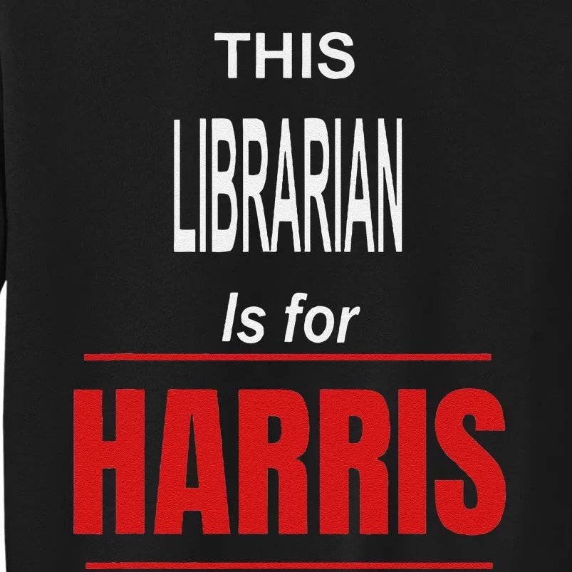 Librarian Kamala Supports Harris President 2024 Harris Sweatshirt