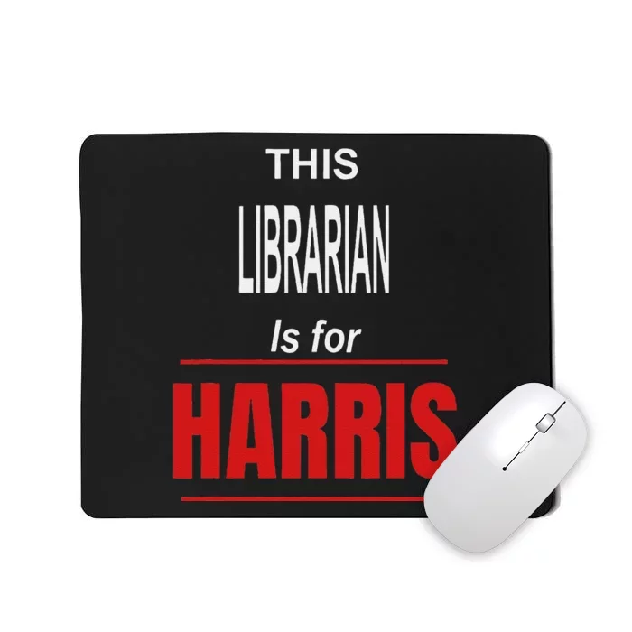 Librarian Kamala Supports Harris President 2024 Harris Mousepad