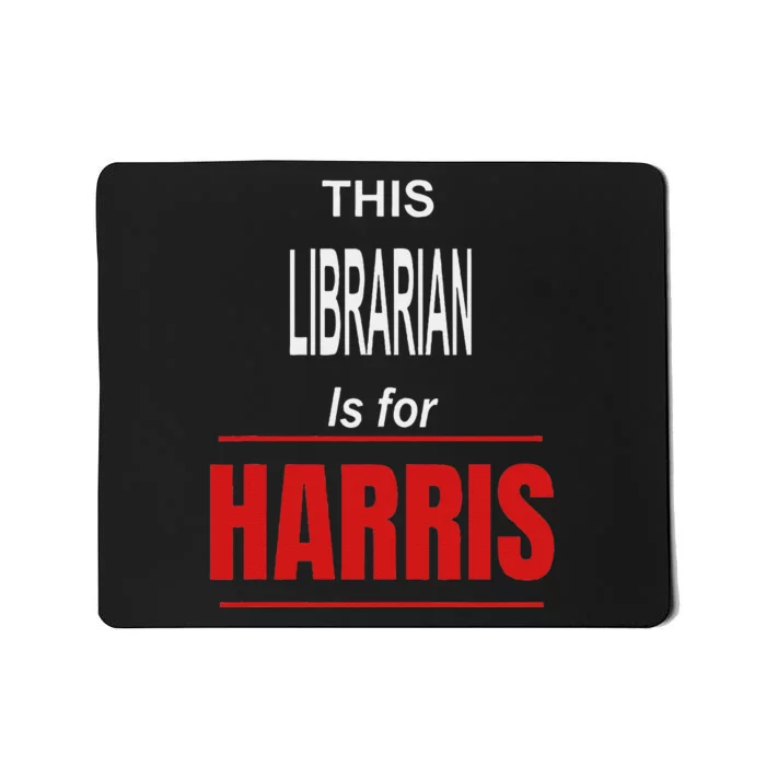 Librarian Kamala Supports Harris President 2024 Harris Mousepad