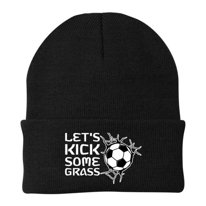 Let's Kick Some Grass - Premium Knit Cap Winter Beanie