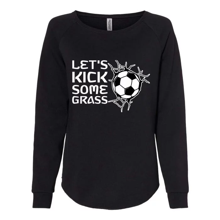 Let's Kick Some Grass - Premium Womens California Wash Sweatshirt