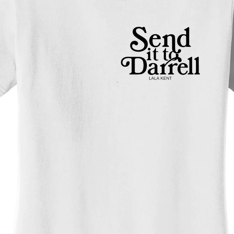 Lala Kent Send It To Darrell Tom Sandoval Women's T-Shirt