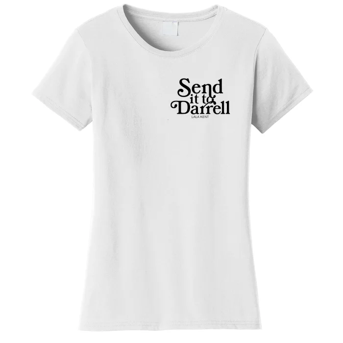 Lala Kent Send It To Darrell Tom Sandoval Women's T-Shirt