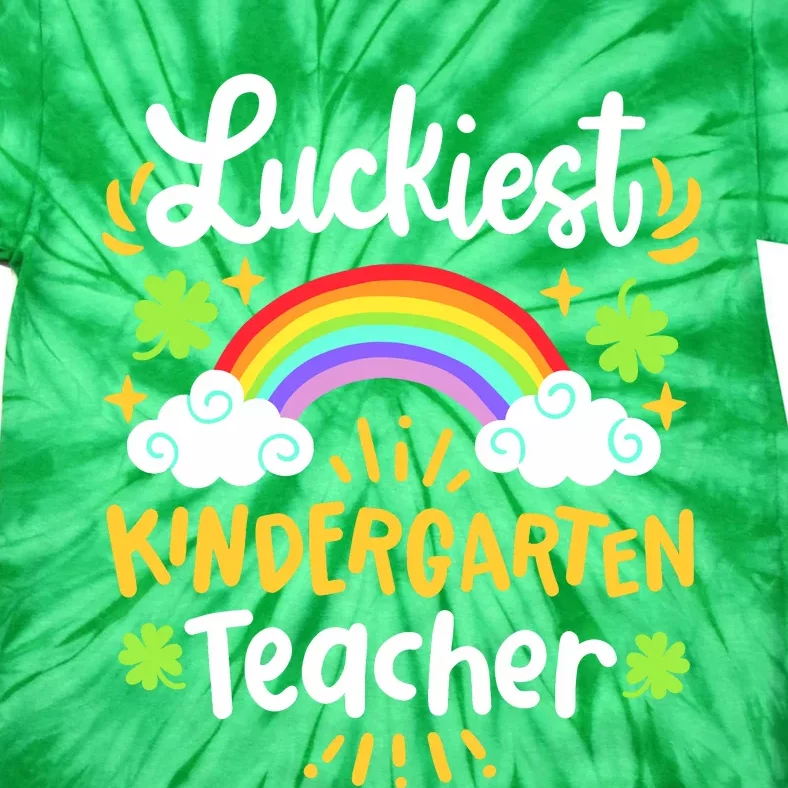 Luckiest Kindergarten Teacher St Patricks Day School Tie-Dye T-Shirt