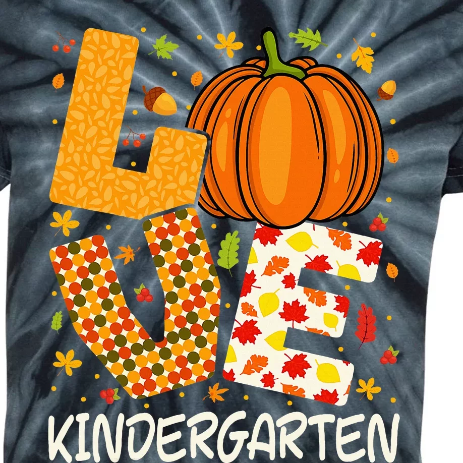 Love Kindergarten Teacher Pumpkin Fall Autumn Thanksgiving Kids Tie-Dye T-Shirt