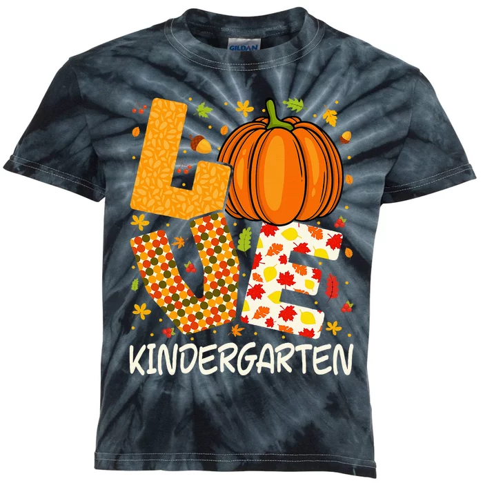 Love Kindergarten Teacher Pumpkin Fall Autumn Thanksgiving Kids Tie-Dye T-Shirt