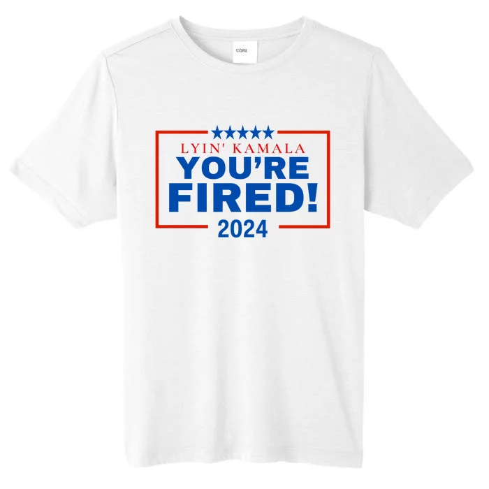 Lyin Kamala You’Re Fired! 2024 ChromaSoft Performance T-Shirt