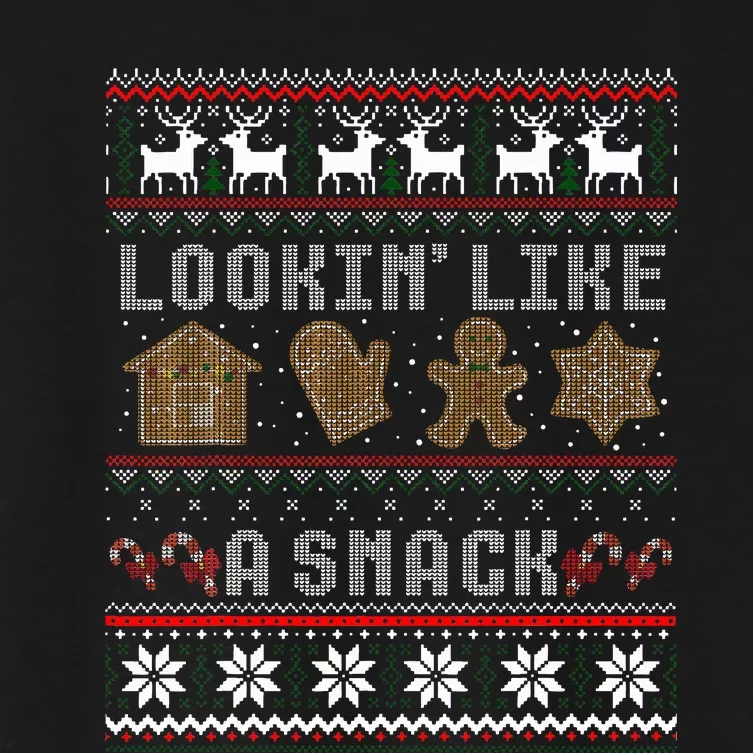 Looking Like a Snack I Put Out For Santa Ugly Sweater Women's Crop Top Tee