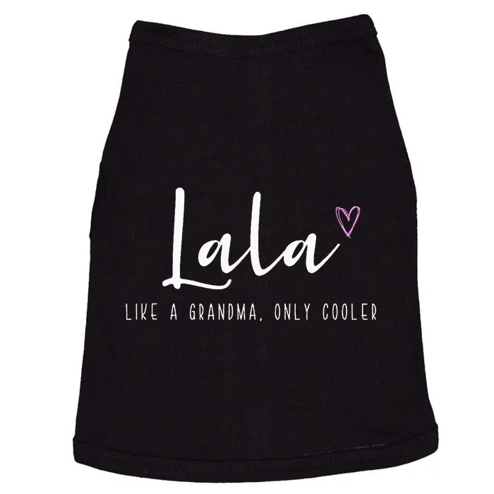 Lala Like A Grandma Only Cooler MotherS Day Doggie Tank