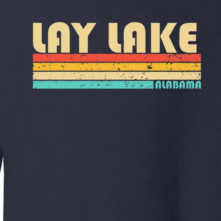 Lay Lake Alabama Funny Fishing Camping Summer Toddler Sweatshirt