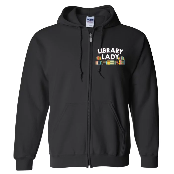 Library Laby A Cool Gift For Librarian Book Lovers Full Zip Hoodie