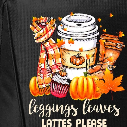 Leggings Leaves and Lattes Please Cute Coffee Fall Gift City Backpack