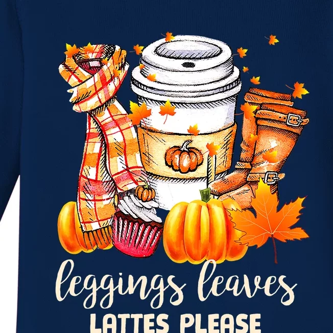 Leggings Leaves and Lattes Please Cute Coffee Fall Gift Baby Long Sleeve Bodysuit