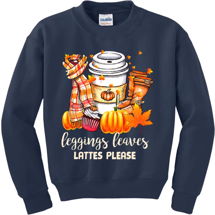 Leggings Leaves and Lattes Please Cute Coffee Fall Gift Kids Sweatshirt