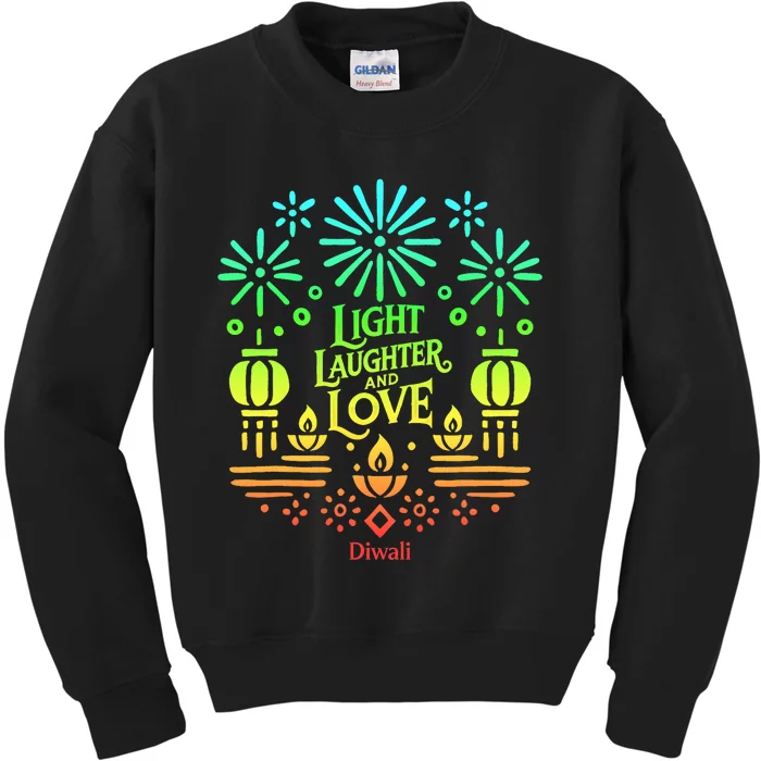 Light Laughter And Love Diwali Celebration Gift Kids Sweatshirt