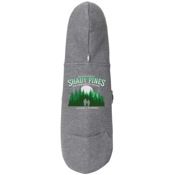 Live Laugh And Love At Shady Pines Retirement Home Miami Florida Doggie 3-End Fleece Hoodie