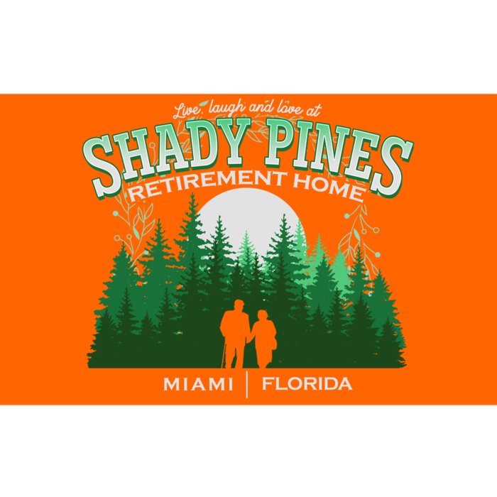 Live Laugh And Love At Shady Pines Retirement Home Miami Florida Bumper Sticker